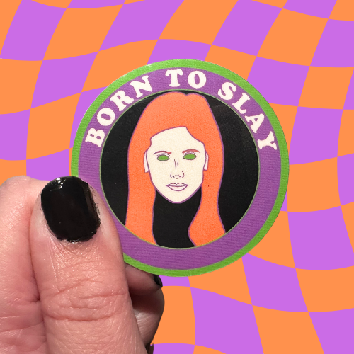 Buffy "Born to Slay" Sticker