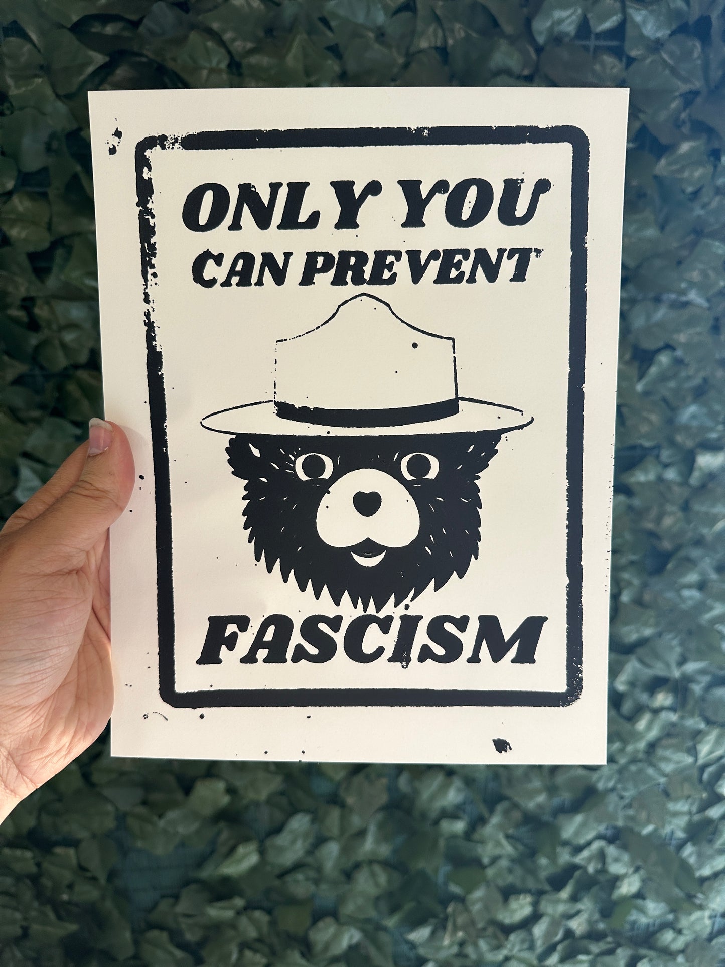 "Only You Can Prevent Fascism"  Bear Screen Print